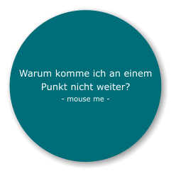 Warum komme ich an einem Punkt nicht weiter? - mouse me -